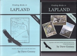 Finding Birds in Lapland : the book & the DVD the book : Exactly where to go to see the best birds the DVD : A guide to the best birding sites and their birds, filmed and presented