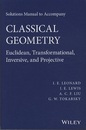 Solutions Manual to Accompany Classical Geometry (Soft) Euclidean, Transformational, Inversive, and Projective 