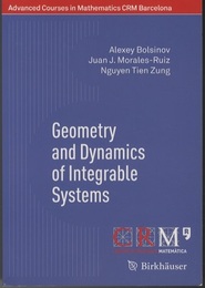 Geometry and Dynamics of Integrable Systems  