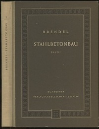 Stahlbetonbau unter Beruckssichtigung des Soannbetons : Band 1 (2. Auf.) Grundlagen der Theorie und Praxis (独) 鉄筋コンクリート構造（1）