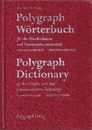 Polygraph Worterbuch fur die Druckindustire und Kommunkationstechnik (Deutsch-Englisch, Englisch-Deutsch) : 5. Auf. Polygraph Dictionary of the Graphic Arts and Communications Technology (German-English, English-German) : 5th edition 