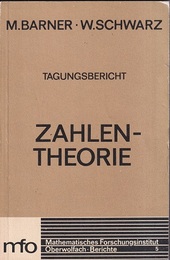 Zahlentheorie : Tagungsbericht Tagung des Mathematischen Forschungsinstitutes Oberwolfach 15.-21. Marz 1970 