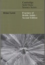 Fracture of Brittle Solids : 2nd Edition  