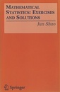 Mathematical Statistics : Exercises and Solutions  