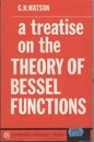 A Treatise on the Theory of Bessel Functions : 2nd Edition (Soft)  