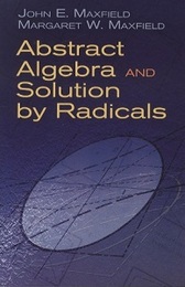Abstract Algebra and Solution by Radicals (Soft)  