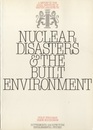 Nuclear Disasters and the Built Environment A Report to the Royal Institute of British Architects 