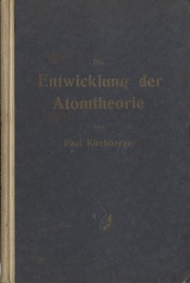 Die Entwicklung der Atomtheorie Gemeinverstndlich Dargestellt. 