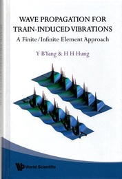 Wave Propagation for Train-Induced Vibrations A Finite/Infinite Element Approach 
