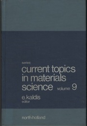 Current Topics in Materials Science :  Volume 9  