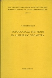 Topological Methods in Algebraic Geometry : 3rd Edition (Hard)  