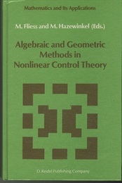 Algebraic and Geometric Methods in Nonlinear Control Theory  