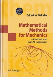 Mathematical Methods for Mechanics (Hard) A Handbook with MATLAB Experiments 