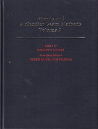 Atomic and Molecular Beam Methods : Vol.  2  