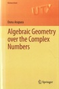 Algebraic Geometry over the Complex Numbers (Soft)  