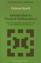 Introduction to Classical Mathematics I (Soft) From the Quadratic Reciprocity Law to the Uniformization Theorem 