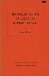 Singular Points of Complex Hypersurfaces (英) 複素超曲面の特異点 