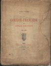 La Comedie-Francaise depuis L'Epoque Romantique : 1825-1894  