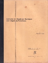 Lectures on Algebraic Numbers and Algebraic Functions  