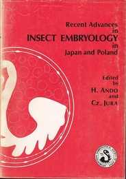 Recent Advances in Insect Embryology in Japan and Poland （英）日本及びポーランドにおける昆虫発生学最近の進歩 