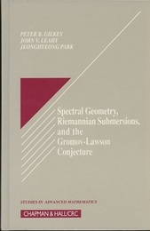 Spectral Geometry, Riemannian Submersions, and the Gromov-Lawson Conjecture  