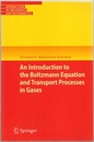 An Introduction to the Boltzmann Equation and Transport Processes in Gases  