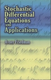 Stochastic Differential Equations and Applications Two Volumes Bound as One 