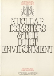Nuclear Disasters and the Built Environment A Report to the Royal Institute of British Architects 