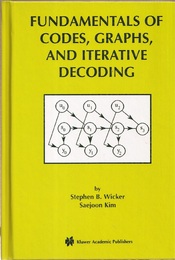 Fundamentals of Codes, Graphs, and Iterative Decoding (Hard)  