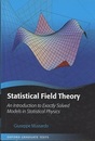 Statistical Field Theory (Hard) An Introduction to Exactly Solved Models in Statistical Physics 