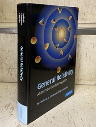 General Relativity An Introduction for Physicists 