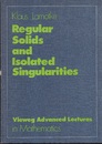 Regular Solids and Isolated Singularities  