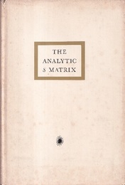 The Analytic S Matrix A Basis for Nuclear Democracy 