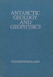 Antarctic Geology and Geophysics (英) 南極の地質学と地球物理学 