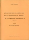 Les Saturniidae Americains - The Saturniidae of America - Los aturniidae mericanos(=Attacidae) Vol. 3 Ceratocampinae 