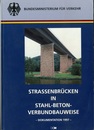 Strassenbrucken in Stahl-Beton-Verbundbauweise - Dokumentation 1997 - 