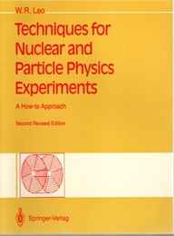 Techniques for Nuclear and Particle Physics Experiments : 2nd Revised Edition A How-to Approach 