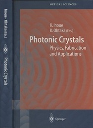 Photonic Crystals Physics、 Fabrication and Applications 