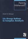 Lie Groups Actions in Complex Analysis (Hard)  