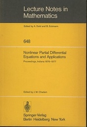 Nonlinear Partial Differential Equations and Applications Proceedings of a Special Seminar、 held at Indiana University、 1976-1977 