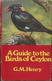 A Guide to the Birds of Ceylon : 2nd Edition  