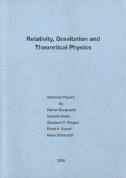 Relativity, Gravitation and Theoretical Physics : Selected Papers  
