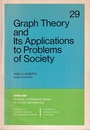Graph Theory and Its Applications to Problems of Society  
