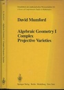 Algebraic Geometry Ⅰ: Complex Projective Varieties (Hard)  