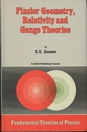 Finsler Geometry、 Relativity and Gauge Theories  