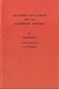 Lectures on Curves on an Algebraic Surface  