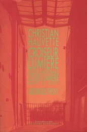 Christian Hauvette : Croiseur Lumiere Ecole nationale Louis Lumiere Marne-la-Vallee (仏) クリスチャン・オヴェット：マルヌ＝ラ＝バレのルイ・リュミエール国立学校 