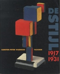 The Ideal As Art De Stijl 1917-1931 (Soft) (英) デ・ステイル 1917-1931 