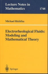 Electrorheological Fluids Modeling and Mathematical Theory 