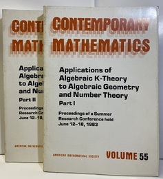 Applications of Algebraic K-Theory to Algebraic Geometry and Number Theory　Part Ⅰ-Ⅱ Proceedings of a summer Research Conference held june 12-18,1983 